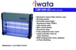 IWATA Electronic Insect Killer (indoor use) CM14IK-02 Product Specifications Electronic insect killer (indoor use) • 26 watts power • 2×8 watts insect light fluorescent tube (T5/BL) with electric grid • With on/off switch • Aluminum alloy • Fully protected outer mesh • Large collection tray for easy cleaning • Wall hanging with chain, desktop or floor standing Dimension: (L)13”x(W)3.5”x(H)10”