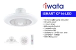 IWata iSMART CF14-LED ceiling fan and LED lamp combination with remote control, 14-inch size, 80W power, suitable for 20-50 sqm spaces, featuring 3 speed modes and 360 oscillation for efficient airflow.